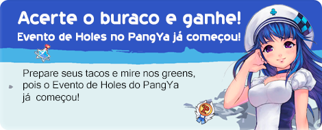 Evento de Holes no PangYa já começou!
